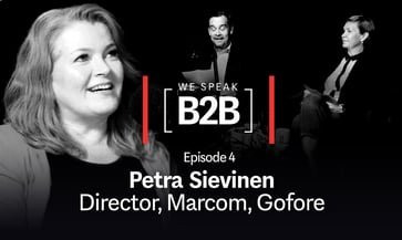 We Speak B2B - Episode 4 - Petra Sievinen