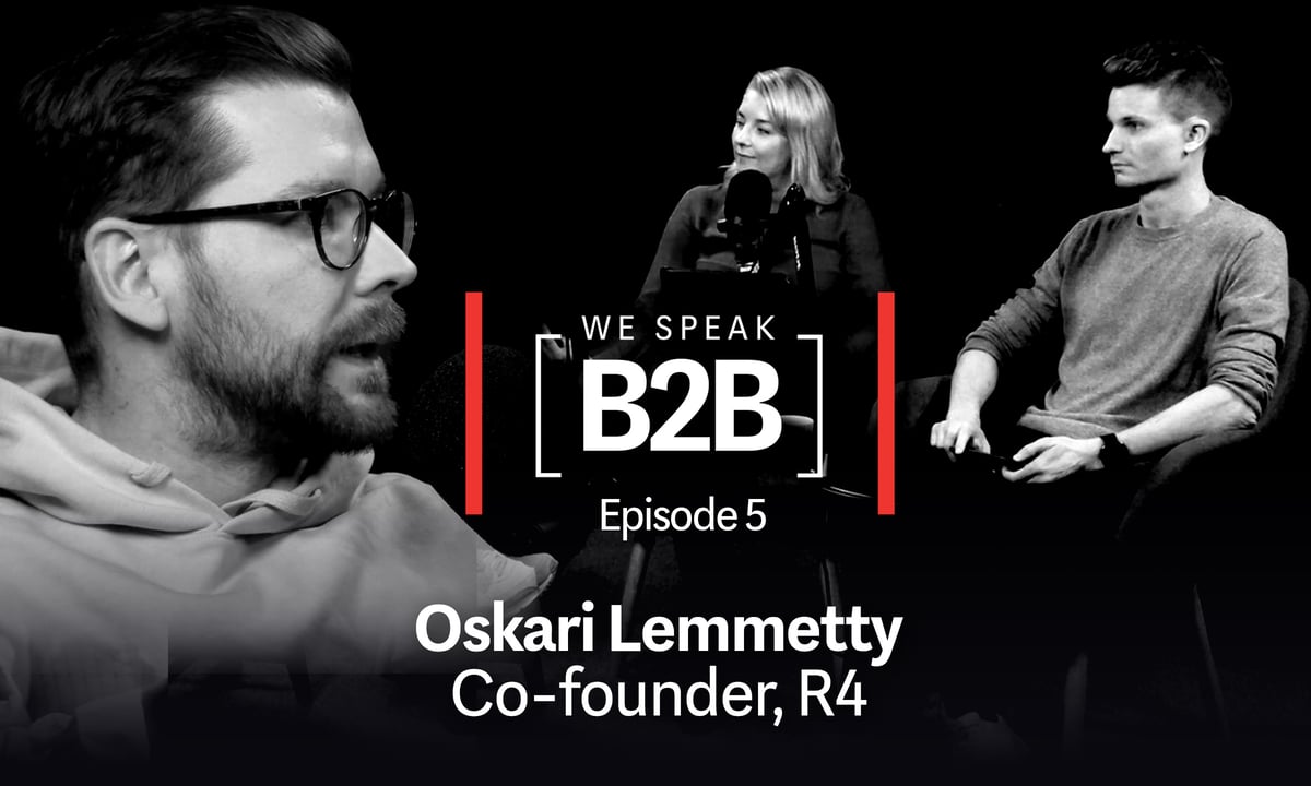 We Speak B2B podcast R4:n Oskari Lemmetyn kanssa